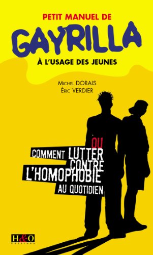 Beispielbild fr Petit manuel de Gayrilla  l'usage des jeunes : Ou comment lutter contre l'homophobie au quotidien zum Verkauf von medimops