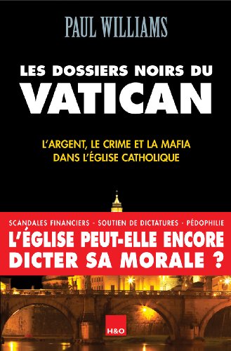 Beispielbild fr Les dossiers noirs du Vatican zum Verkauf von medimops