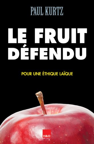 Beispielbild fr Le fruit dfendu : Pour une thique laque zum Verkauf von Ammareal