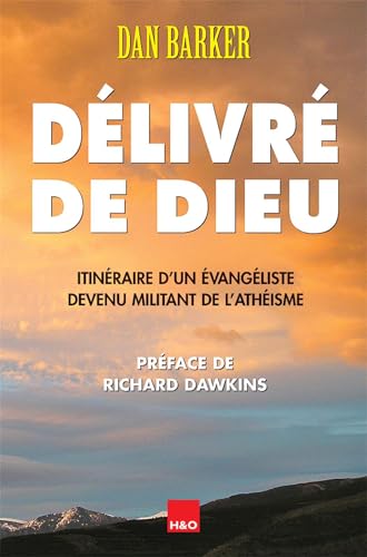 Beispielbild fr Dlivr de Dieu : Itinraire d'un vangliste devenue militant de l'athisme zum Verkauf von medimops