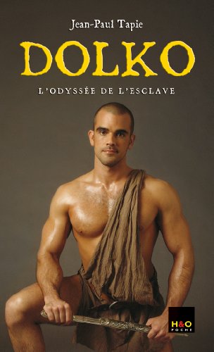 9782845472280: Dolko, Tome 1 : L'odysse de l'esclave