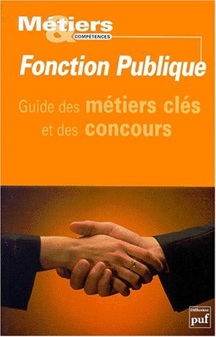 Beispielbild fr Fonction publique : guide des mtiers cls et des concours zum Verkauf von medimops