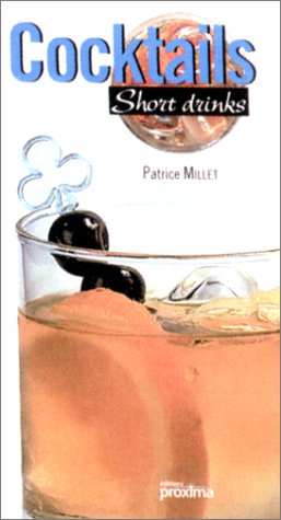 Beispielbild fr Cocktails short drinks zum Verkauf von Ammareal