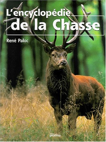 Beispielbild fr L'encyclopdie de la chasse zum Verkauf von Ammareal