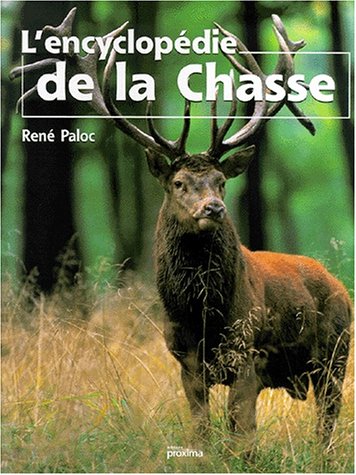 Imagen de archivo de L'encyclopdie de la chasse a la venta por Ammareal