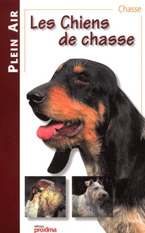 Beispielbild fr Les chiens de chasse zum Verkauf von A TOUT LIVRE