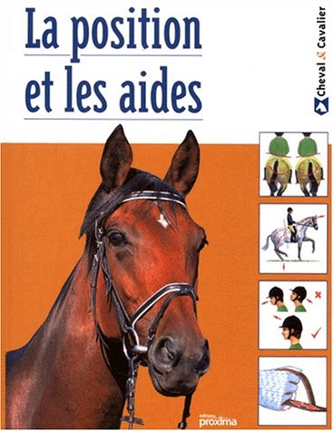 Beispielbild fr La Position Et Les Aides zum Verkauf von RECYCLIVRE