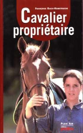 Stock image for Le cavalier proprietaire for sale by Ammareal