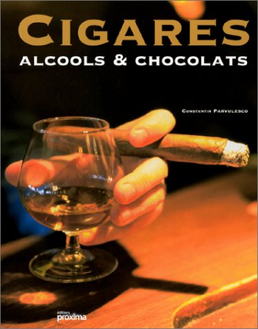 Beispielbild fr Cigares, alcools et chocolats zum Verkauf von Ammareal