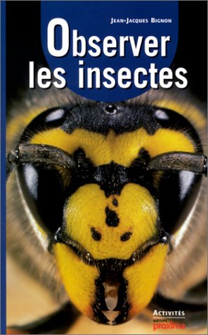 Beispielbild fr Observer les insectes zum Verkauf von Ammareal