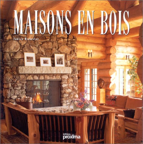 Maison en bois (9782845501287) by Brewster
