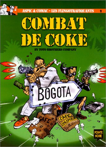 Beispielbild fr Aspic & comac - Les Flingotrafiquants, tome 2 : Combat de coke zum Verkauf von medimops