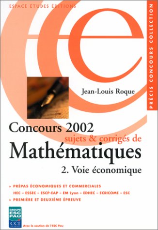 9782845550742: Concours 2002 : Sujets et corrigés de mathématiques, voie économique