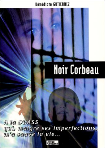 Beispielbild fr Noir corbeau zum Verkauf von secretdulivre