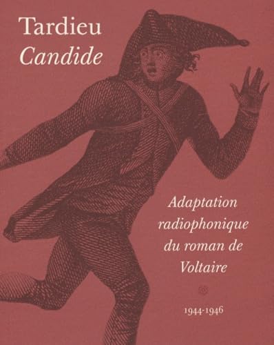 Candide, adaptation radiophonique du roman de Voltaire (9782845590656) by Jean, Tardieu