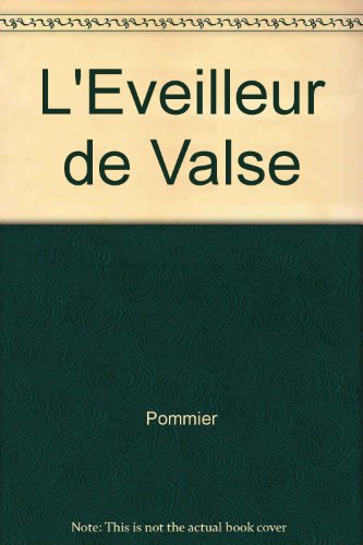 Stock image for L'Eveilleur de Valse for sale by medimops