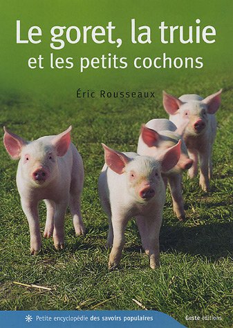 Imagen de archivo de Le goret, la truie et les petits cochons a la venta por Ammareal