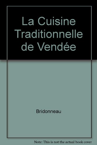 Beispielbild fr La Cuisine Traditionnelle De Vende zum Verkauf von RECYCLIVRE