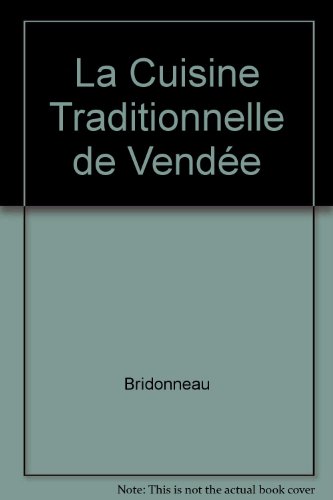 9782845612143: La Cuisine Traditionnelle de Vende
