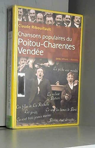 9782845612181: Chansons Populaires du Poitou-Charentes-Vende