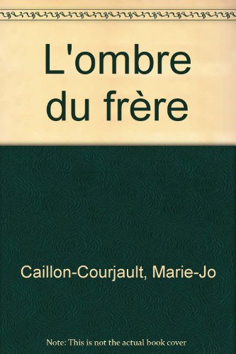 L'OMBRE DU FRERE