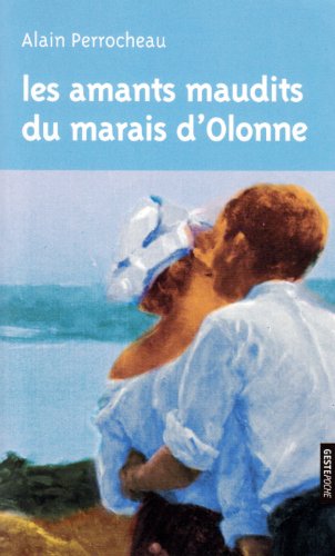 9782845612655: Les amants maudits du marais d'Olonne