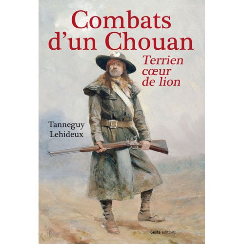 9782845615090: Combat d'un chouan : Terrien coeur de lion