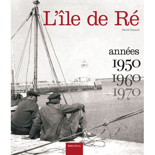 Stock image for L'le de R annees 1950-1960-1970 for sale by medimops
