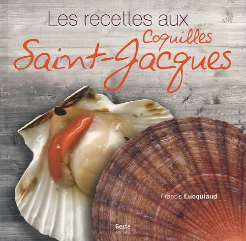 9782845616370: La cuisine des coquilles Saint-Jacques