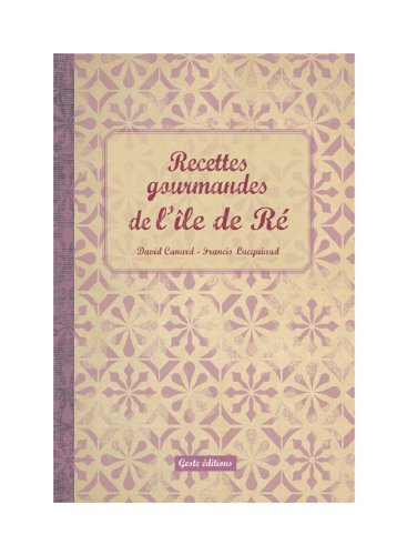 Beispielbild fr Recettes Gourmandes de l'le de R zum Verkauf von medimops