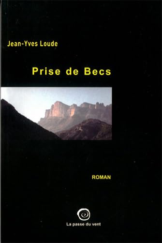 Beispielbild fr Prise de Becs zum Verkauf von Ammareal