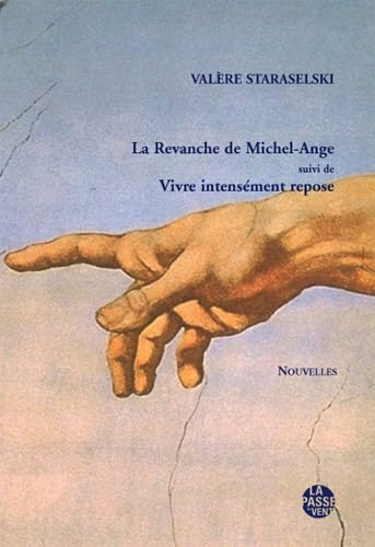 Stock image for LA REVANCHE DE MICHEL-ANGE suivi de VIVRE INTENSMENT REPOSE" for sale by Ammareal
