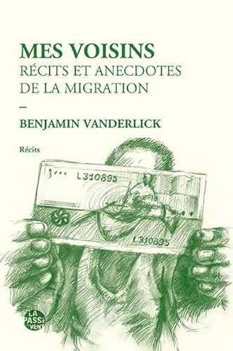 9782845623118: Mes voisins: Rcits et anecdotes de la migration