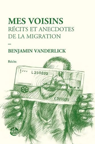Stock image for Mes voisins: Rcits et anecdotes de la migration for sale by Ammareal