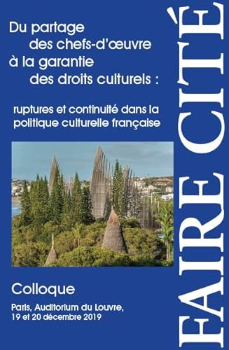 Stock image for Du Partage Des Chefs-d'oeuvre  La Garantie Des Droits Culturels : Ruptures Et Continuit Dans La Po for sale by RECYCLIVRE