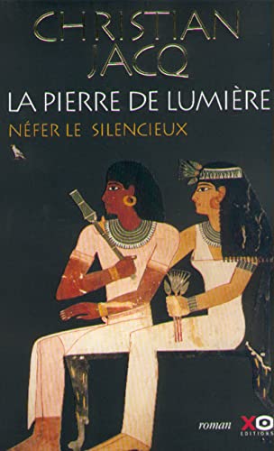 Stock image for La Pierre de lumire, tome 1 : Nefer le silencieux (French Edition) for sale by Better World Books