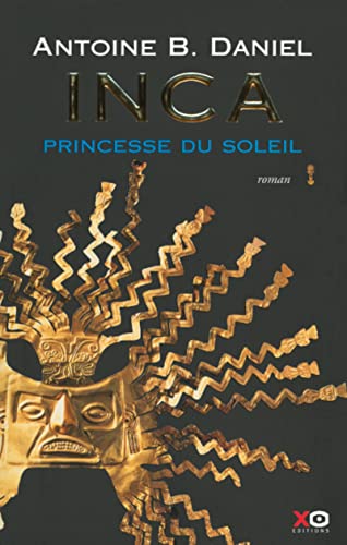 Beispielbild fr Inca, tome 1, La princesse du soleil zum Verkauf von Ammareal