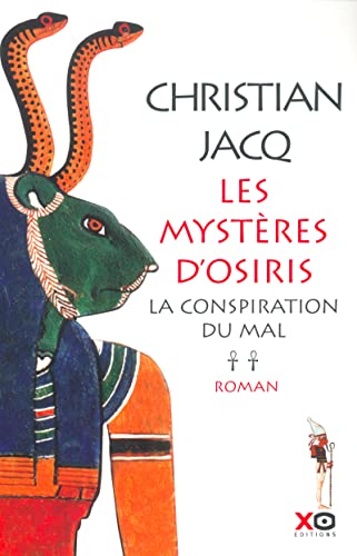 Les MystÃ¨res d'Osiris, tome 2: La Conspiration du mal [Nov 20, 2003] Jacq, C... (9782845631120) by Jacq, Christian