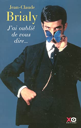 Stock image for J'ai oubli de vous dire. for sale by Better World Books