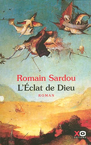 9782845631670: L'Eclat de Dieu: Ou Le Roman du Temps