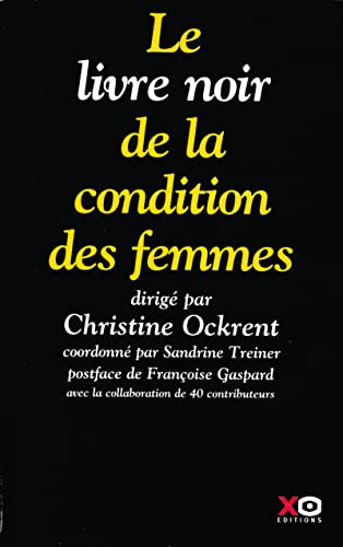 Beispielbild fr Le livre noir de la condition des femmes (French Edition) zum Verkauf von Books From California