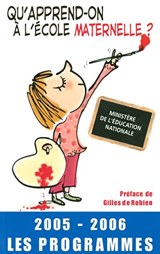 Imagen de archivo de Qu'apprend-on  l'cole maternelle : Les programmes a la venta por Librairie Th  la page