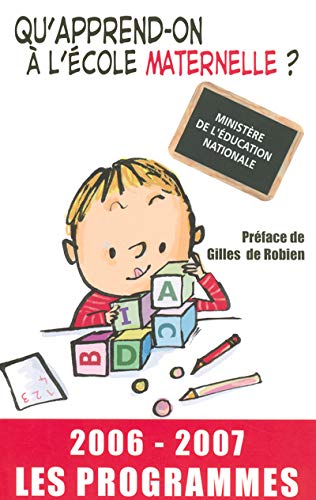 Imagen de archivo de Qu'apprend-on  l'cole maternelle ? : Les programmes a la venta por Ammareal