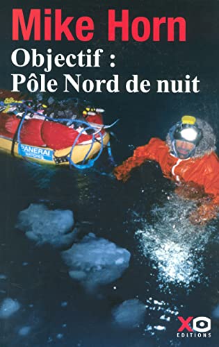 9782845633193: Objectif : Ple Nord de nuit