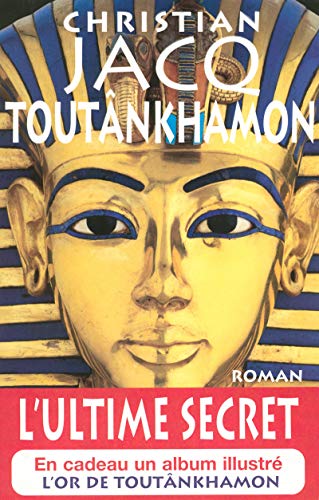 9782845633612: Toutankhamon : L'ultime secret