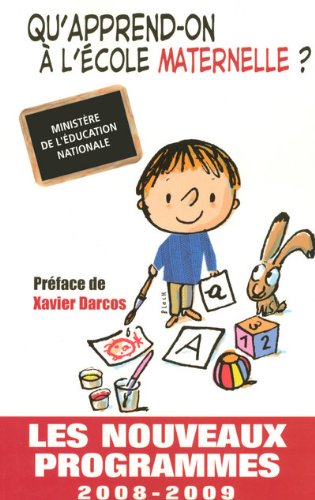 Imagen de archivo de Qu'apprend-on  l'cole maternelle ? : Les nouveaux programmes a la venta por Ammareal