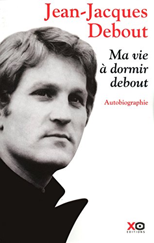 Beispielbild fr Ma vie  dormir debout : Autobiographie zum Verkauf von medimops