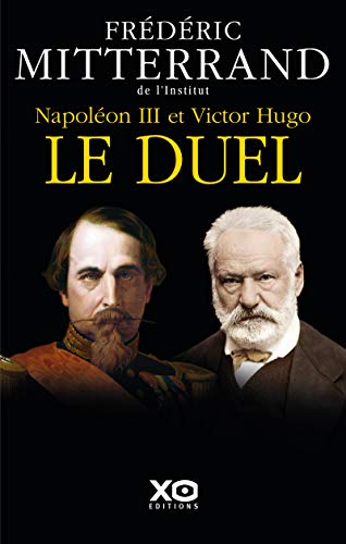 Beispielbild fr Napolon III et Victor Hugo - Le duel zum Verkauf von Ammareal