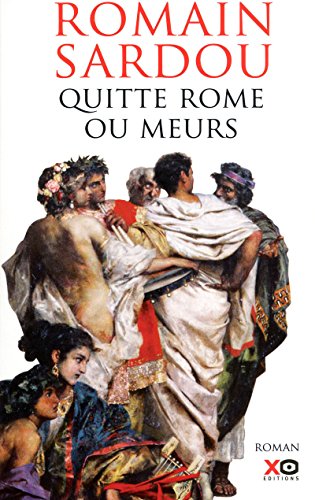 Stock image for Quitte Rome ou meurs for sale by Chapitre.com : livres et presse ancienne