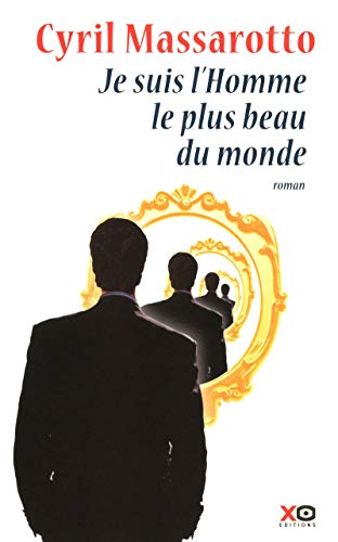 Stock image for Je suis l'homme le plus beau du monde for sale by Chapitre.com : livres et presse ancienne